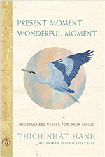 Present Moment Wonderful Moment, Thich Nhat Hanh