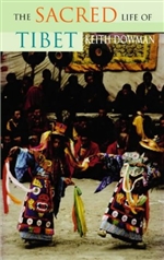 Sacred Life of Tibet <br> By: Dowman, Keith