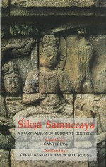 Siksa Samuccaya; A Compendium of Buddhist Doctrine <br>  By: Shantideva
