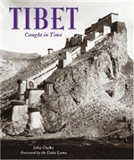 Tibet Caught in Time  Dr John Clarke