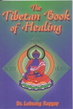Tibetan Book of Healing  Lopsang Rapgay