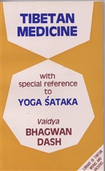 Tibetan Medicine, Vaidya Bhagwan Dash