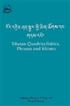 Tibetan Quadrisyllabics: Phrases and Idioms