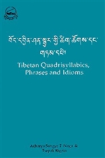 Tibetan Quadrisyllabics: Phrases and Idioms