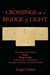 Crossings On A Bridge Of Light