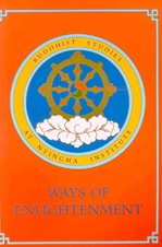 Ways of Enlightenment : Buddhist Studies at Nyingma Institute, N. H. Samtani, Dharma Publishing