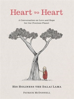 Heart to Heart: A Conversation on Love and Hope for Our Precious Planet, Dalai Lama