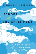 Echoes of Enlightenment: The Life and Legacy of the Tibetan Saint Sonam Peldren
