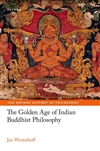 Golden Age of Indian Buddhist Philosophy, Jan Westerhoff