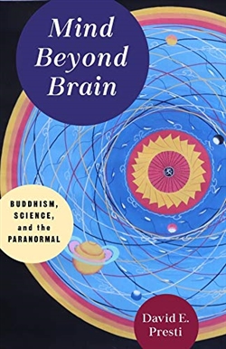 Mind Beyond Brain Buddhism, Science, and the Paranormal