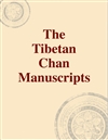 The Tibetan Chan Manuscripts, Sam van Schaik