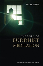 Spirit of Buddhist Meditation, Sarah Shaw