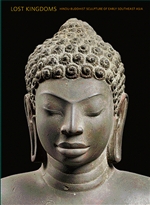 Lost Kingdoms:  Hindu-Buddhist Sculpture of Early Southeast Asia