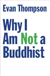 Why I Am Not a Buddhist