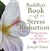 Buddha’s Book of Stress Reduction