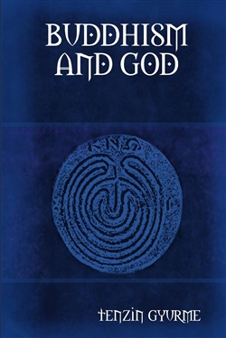 Buddhism and God, Tenzin Gyurme