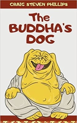 The Buddha's Dog by Craig Steven Phillips