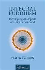 Integral Buddhism: Developing All Aspects of One's Personhood