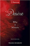 Desire: Why It Matters, Traleg Kyabgon