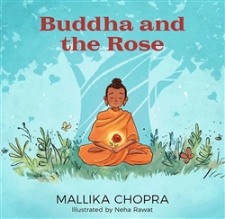 Buddha and the Rose, Mallika Chopra