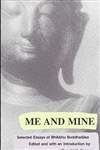Me and Mine: Selected Essays of Bhikkhu Buddhadasa, Donald K. Swearer (editor)