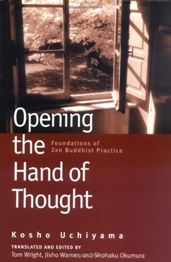 Opening the Hand of Thought, Kosho Uchiyama