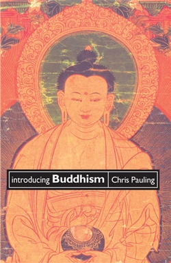 Introducing Buddhism, Chris Pauling, Windhorse Publications