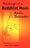 Teachings of a Buddhist Monk, Ajahn Sumedho