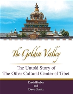 Golden Valley: The Untold Story of the Other Cultural Center of Tibet