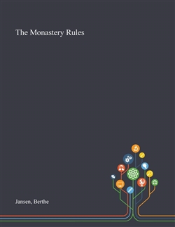 The Monastery Rules by Berthe Jansen
