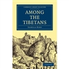 Among the Tibetans <br>By: Isabella Bird