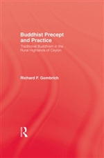 Buddhist Precept and Practice: Traditional Buddhism in the Rural Highlands of Ceylon