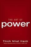 Art of Power , Thich Nhat Hanh