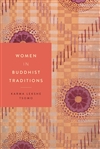 Women in Buddhist Traditions By Karma Lekshe , NYU Press