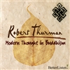 Modern Thought in Buddhism, Robert Thurman