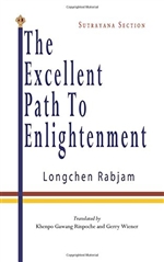 The Excellent Path to Enlightenment - Sutrayana Section (Volume 1),Longchen Rabjam, Khenpo Gawang Rinpoche (Translator), Gerry Wiener (Translator)