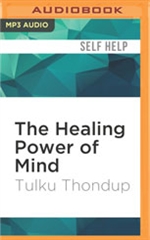 Healing Power of Mind: (MP3 CD) Tulku Thondup