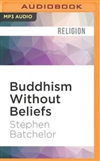 Buddhism without Beliefs