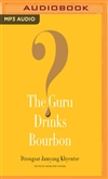 Guru Drinks Bourbon MP3 CD