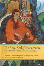 Royal Seal of Mahamudra Volume One