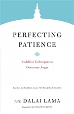 Perfecting Patience: Buddhist Techniques to Overcome Anger, H.H. the Fourteenth Dalai Lama, Shambhala Publications,