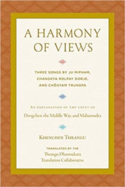 Harmony of Views: Three Songs by Ju Mipham, Changkya Rolpay Dorje, and Chogyam Trungpa,
