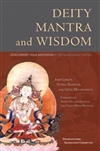 Deity, Mantra, and Wisdom, Jigme Lingpa, Patrul Rinpoche; Getse Mahapandita