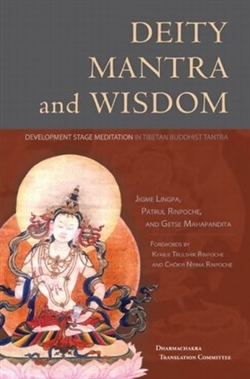 Deity, Mantra, and Wisdom, Jigme Lingpa, Patrul Rinpoche; Getse Mahapandita