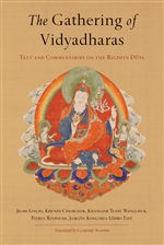 Gathering of Vidyadharas: Text and Commentaries on the Rigdzin Dupa ,  Jigme Lingpa, Patrul Rinpoche, Khenpo Chemchok