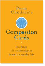 Pema Chodron's Compassion Cards