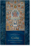 Chod: The Sacred Teachings on Severance