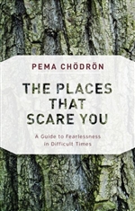The Places That Scare You, Pema Chodron