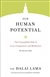 Our Human Potential: The Unassailable Path of Love, Compassion, and Meditation H.H. the Fourteenth Dalai Lama