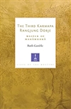 The Third Karmapa Rangjung Dorje: Master of Mahamudra